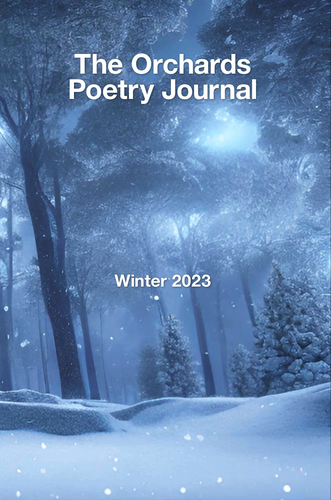 The Orchards Poetry Journal: Winter 2023