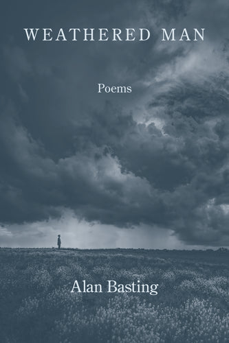 Weathered Man: A book of journal poems