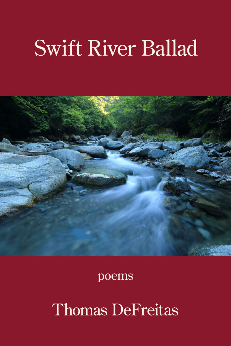 Swift River Ballad – Kelsay Books