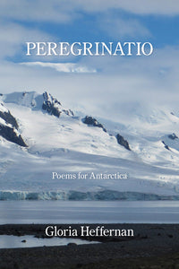 Peregrinatio: Poems for Antarctica