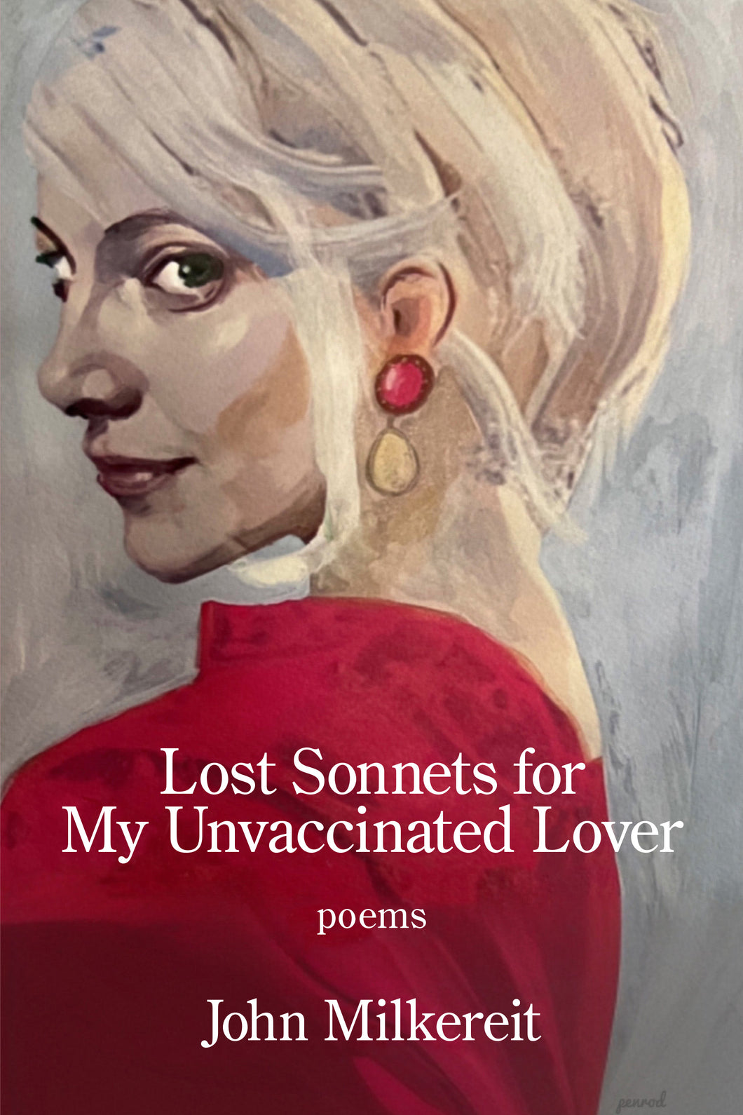 Lost Sonnets for My Unvaccinated Lover