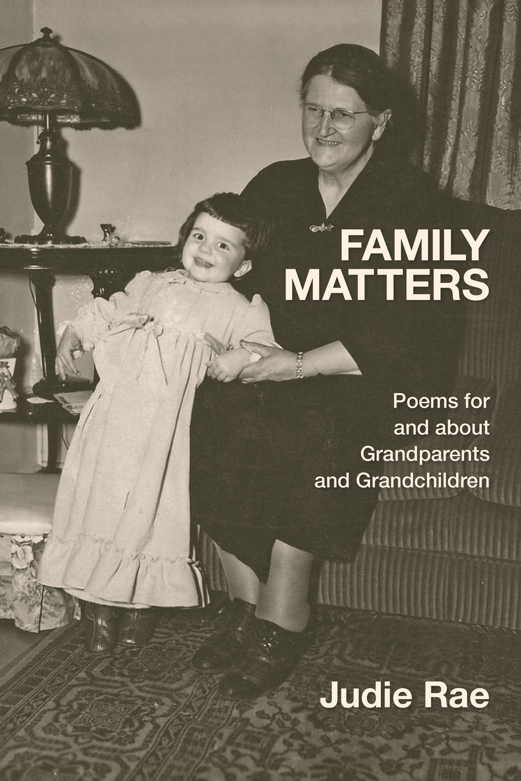 Family Matters ~ Poems for and about Grandparents and Grandchildren