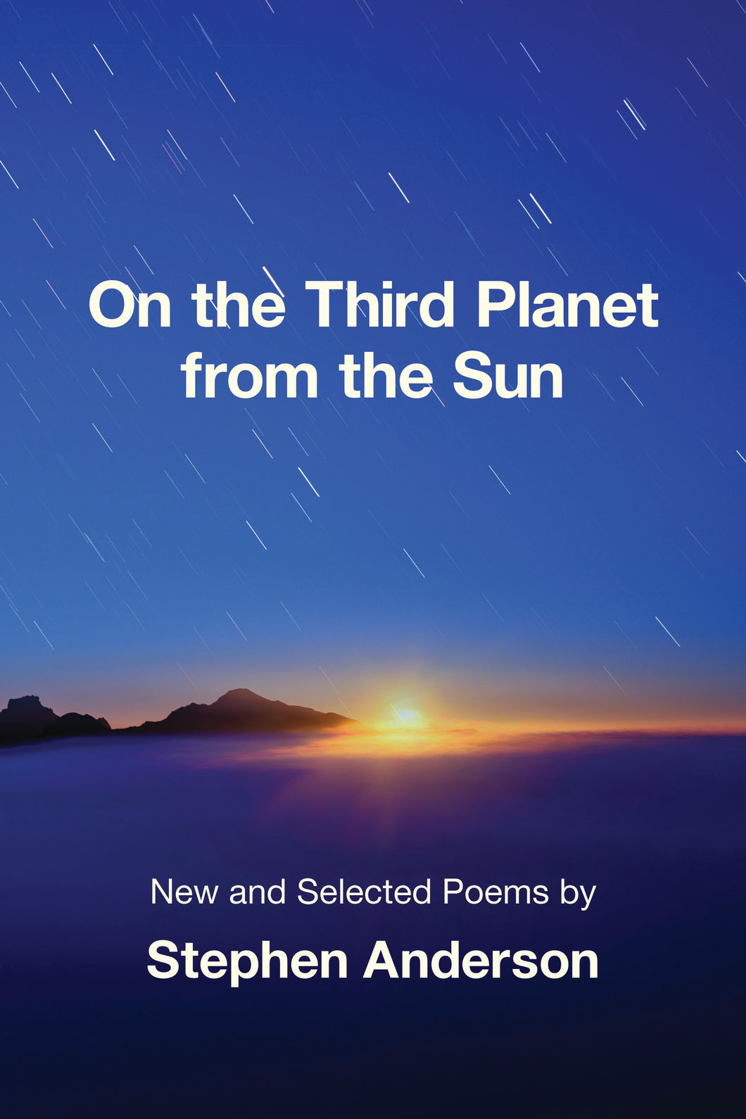 On the Third Planet from the Sun: New and Selected Poems