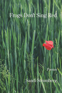 Frogs Don’t Sing Red