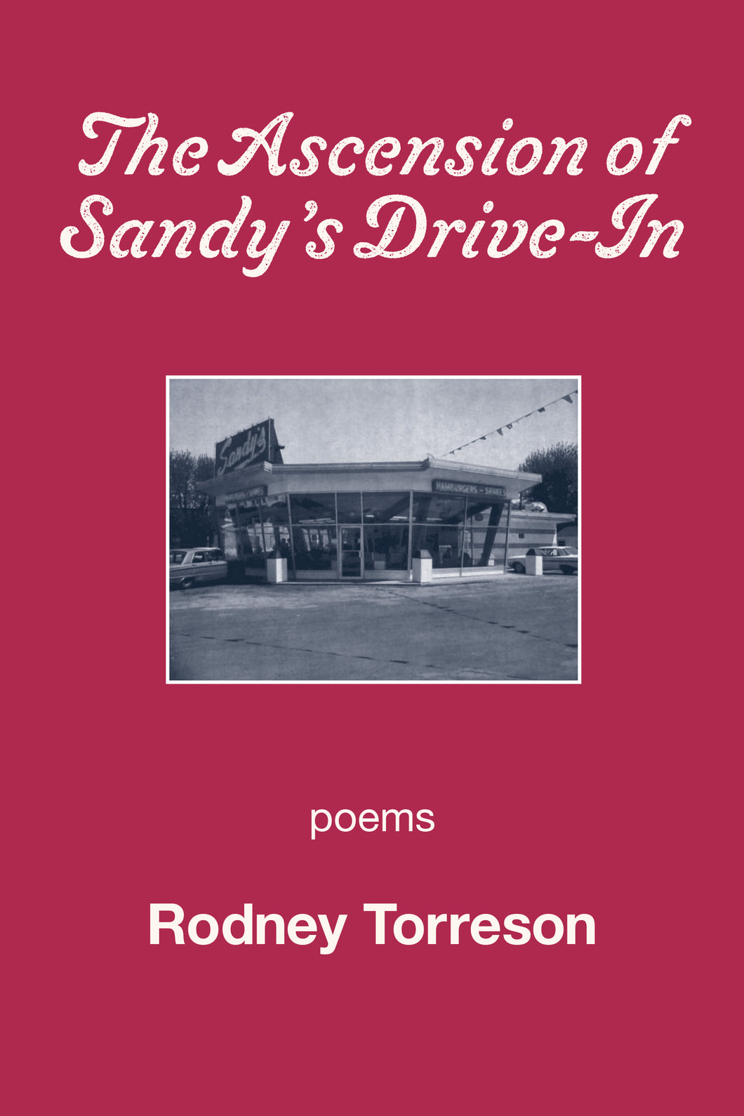 The Ascension of Sandy’s Drive-In