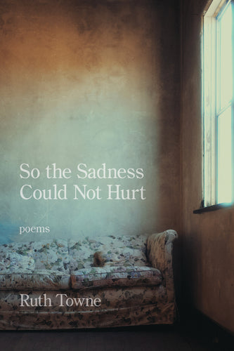 So the Sadness Could Not Hurt