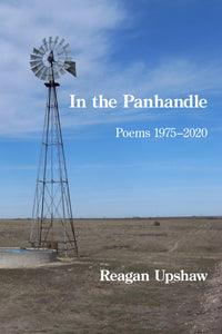In the Panhandle: Poems 1975–2020