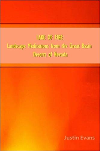 Lake of Fire: Landscape Meditations from the Great Basin Deserts of Nevada