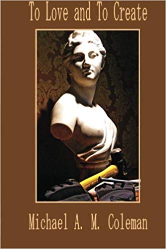 To Love and To Create