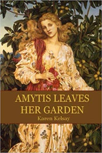 Amytis Leaves Her Garden