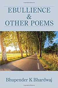 Ebullience & Other Poems