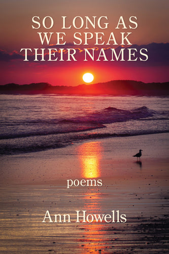 So Long as We Speak Their Names