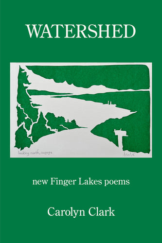 Watershed ~ New Finger Lakes Poems