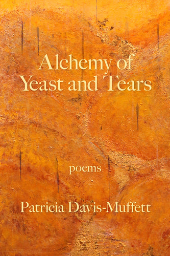 Alchemy of Yeast and Tears