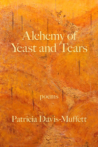 Alchemy of Yeast and Tears