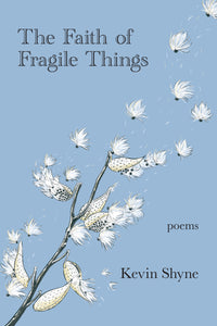 The Faith of Fragile Things