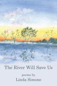 The River Will Save Us