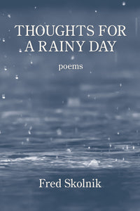 Thoughts for a Rainy Day