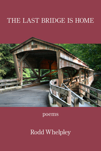 The Last Bridge Is Home